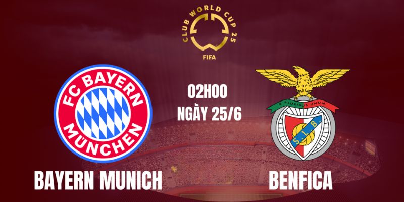 Nhận định Bayern Munich vs Benfica