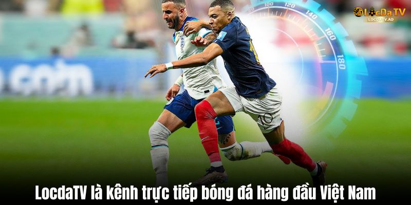 Về chúng tôi - LocdaTV là kênh trực tiếp bóng đá hàng đầu Việt Nam